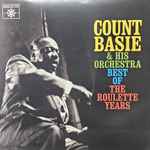 Count Basie & His Orchestra* - Best Of The Roulette Years