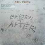 Neil Young - Before And After