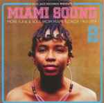 Various - Miami Sound 2 (More Funk & Soul From Miami, Florida 1967-1974)