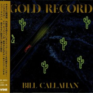 BILL CALLAHAN - GOLD RECORDS