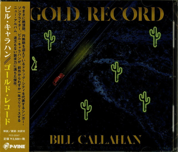 BILL CALLAHAN - GOLD RECORDS