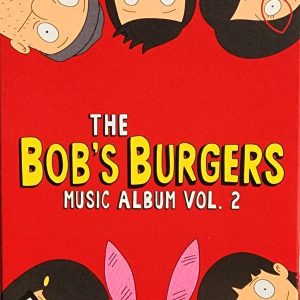 COLLECTIF - THE BOB S BURGERS MUSIC ALBUM VOLUME 2